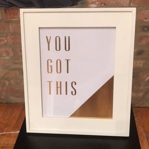 You got this print and frame